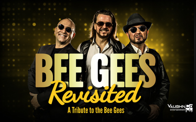 Bee Gees Revisited - The Tribute Show event artwork from Ticketpro and DCC Shell Theatre